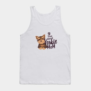 The best yorkie mom! Tank Top